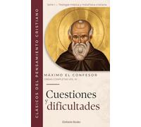 Cuestiones y dificultades: Obras Completas Volumen IV: 4 (Obras completas de Máximo el Confesor)