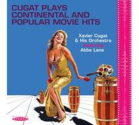Xavier Cugat & His Orchestra & Abbe Lane - Cugat Plays Continental and Popular Movie Hits