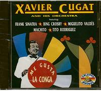Xavier Cugat - Me Gusta La Conga