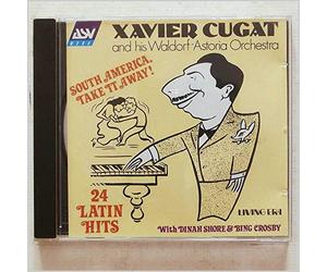 Cugat,Xavier & Waldorf-Astoria Orchestra^Cugat,Xavier & Waldorf-Ast.Or. - South America,Take It Away!
