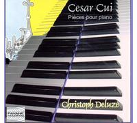 Cui, Cesar : Piano works. Deluze, Chr.