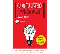 Cuida Tu Cerebro: ...y mejora tu vida (Plataforma Actual)