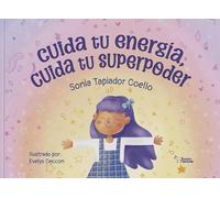 Cuida tu energía, cuida tu superpoder