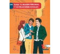 Cuida tu imagen personal y tus relaciones sociales: 04 (Tu Pots)
