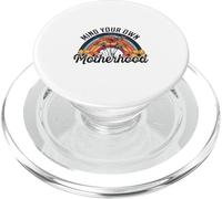 Cuida tu Propia Maternidad, mamá, Vida, día de la Madre, Dicho Divertido PopSockets PopGrip para MagSafe