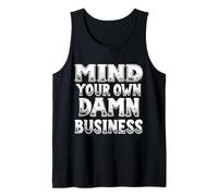 Cuida tu propio maldito negocio Camiseta sin Mangas