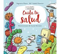 Cuida tu salud (PRIMEROS LECTORES - Curiosidades en verso)
