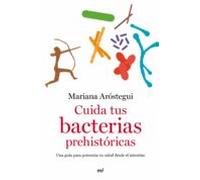 Cuida Tus Bacterias Prehistóricas (ebook)