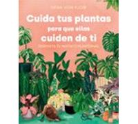 Cuida Tus Plantas Para Que Ellas Cuiden De Ti