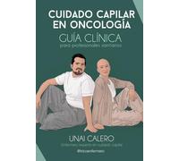 Cuidado capilar en oncología: Guía clinica para profesionales sanitarios