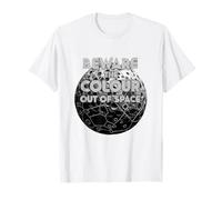 Cuidado con el color del espacio exterior - Gráfico de terror cósmico Camiseta