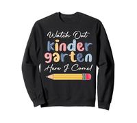 Cuidado Kindergarten Here I Come Kindergarten Kids Sudadera