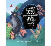 ¡Cuidado, lobo! Aquí hay alguien más malo que tú (Castellano - A PARTIR DE 3 AÑOS - ÁLBUMES - Cubilete)