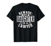 Cuidado Mi Hija Es Abogada Ley Abogado Abogar Por Camiseta