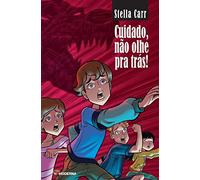 Cuidado, Não Olhe Pra Trás! (Em Portuguese do Brasil)