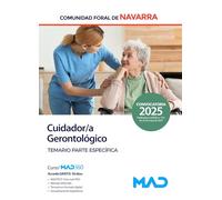 Cuidador/a Gerontológico de la Administración de la Comunidad Foral de Navarra. Temario parte específica