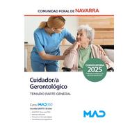 CUIDADOR;A GERONTOLOGICO TEMARIO PARTE GENERAL NAVARRA