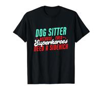 Cuidador de Perros Los superhéroes Necesitan un compañero, un Divertido Cuidador de Perros Camiseta gráfica económica