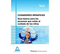 Cuidadores Infantiles. Guía Básica Para Las Personas Que Están Al Cuidado De Los Niños. Test