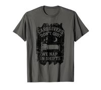 Cuidadores Que dormimos en turnos Trabajadores de Cuidado de Ancianos Camiseta