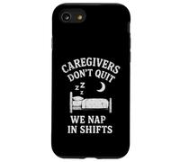 Cuidadores Refranes Divertidos Nap in Turnos Cuidado de Personas Mayores Carcasa para iPhone SE (2020) / 7/8