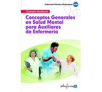 cuidados Auxiliares: Conceptos Generales En Salud Mental Para Auxiliares De Enfermería