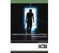 Cuidados Auxiliares De Enfermería En Salud Mental Y Al Paciente T Oxic