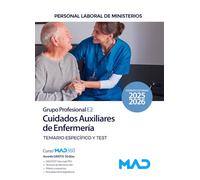 Cuidados Auxiliares de Enfermería. (Grupo Profesional E2). Personal laboral de Ministerios. Temario y test parte específica