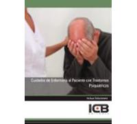 Cuidados De Enfermería Al Paciente Con Trastornos Psiquiátricos