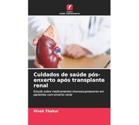 Cuidados de saúde pós-enxerto após transplante renal