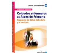 Cuidados enfermeros en atención primaria.Programa de salud del adulto y el anciano