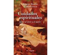 Cuidados espirituales. Sobre el vivir y el morir: 248 (POPULAR)
