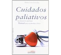 Cuidados paliativos: Su dimensión espiritual. Manual de abordaje clínico (Manuales Universitarios)