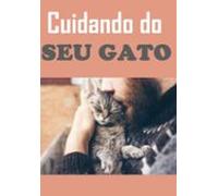 Cuidando Do Seu Gato (ebook)