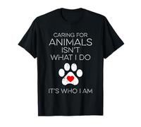 Cuidar a los animales no es lo que hago Es quien soy Camiseta