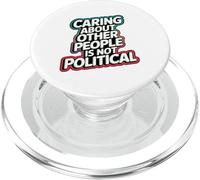 Cuidar a los demás no es lindo político de los derechos humanos PopSockets PopGrip para MagSafe