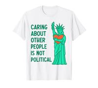 Cuidar a los demás no es político Camiseta