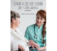 Cuidar a los que cuidan - 3ª edición (CIENCIAS SANITARIAS)