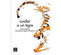 Cuidar a un tigre (Ficción)