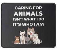 Cuidar Animales No Es Lo Que Hago Amante Divertido De Los Perros Mousepad Antideslizante Mouse Pad Agradable Alfombrilla De Ratón para Gaming Pc Ordenador 25X30Cm