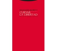 Cuidar La Libertad. Entrevistas Sobre Política Y Filosofía (Estructuras y Procesos. Filosofía)