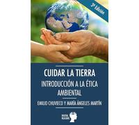 Cuidar la tierra: Introducción a la Ética Ambiental
