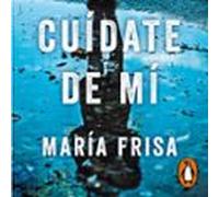 Cuídate De Mí (audiolibro)