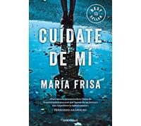 Cuídate de mí (Best Seller | Ficción)