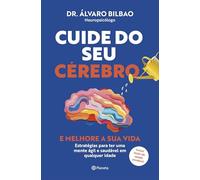 CUIDE DO SEU CÉREBRO - ED. ATUALIZADA