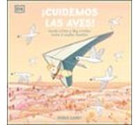 ¡Cuidemos las aves!: Ayuda a Finn y a Skip a luchar contra el cambio climático (DK Infantil)