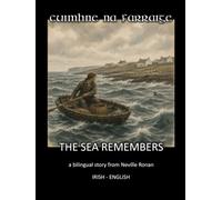 Cuimhne an Farraige: The Sea Remembers