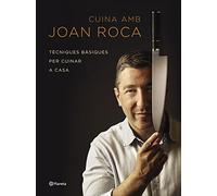 Cuina amb Joan Roca | Joan Roca (can Roca)