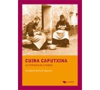 Cuina Caputxina: Les Pitances Dels Frares