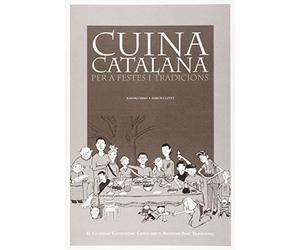 Cuina catalana per a festes i tradicions : el calendari gastronòmic català amb el receptari bàsic tradicional